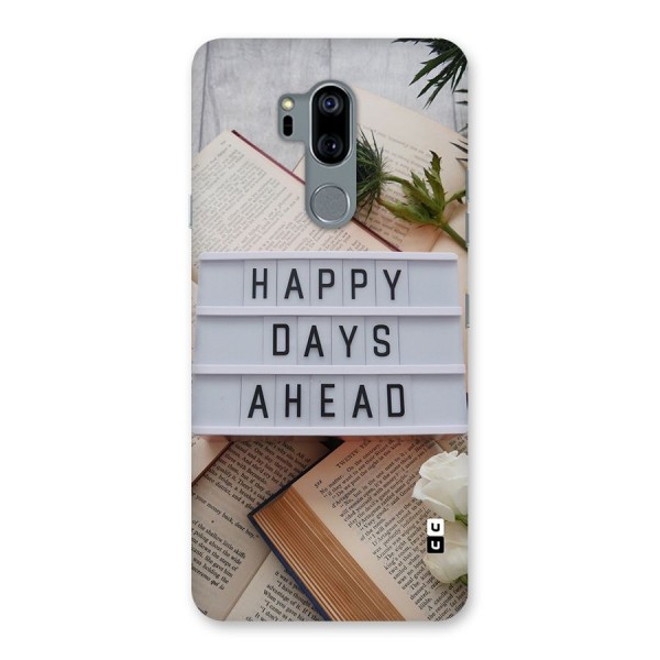 Happy Days Ahead Back Case for LG G7