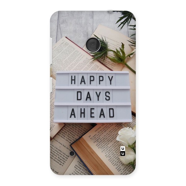 Happy Days Ahead Back Case for Lumia 530