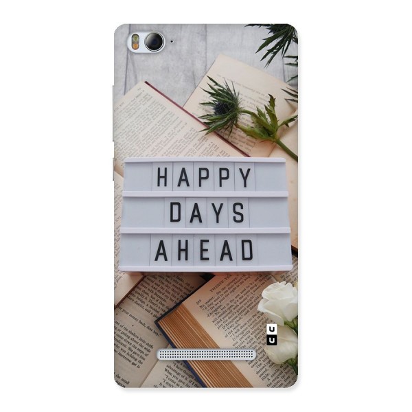 Happy Days Ahead Back Case for Mi4i