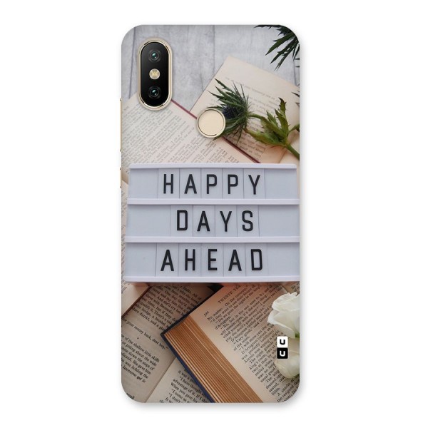 Happy Days Ahead Back Case for Mi A2