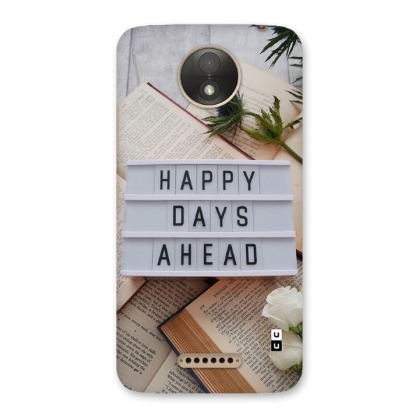 Happy Days Ahead Back Case for Moto C Plus