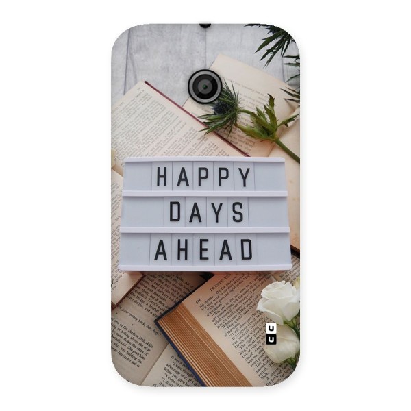 Happy Days Ahead Back Case for Moto E