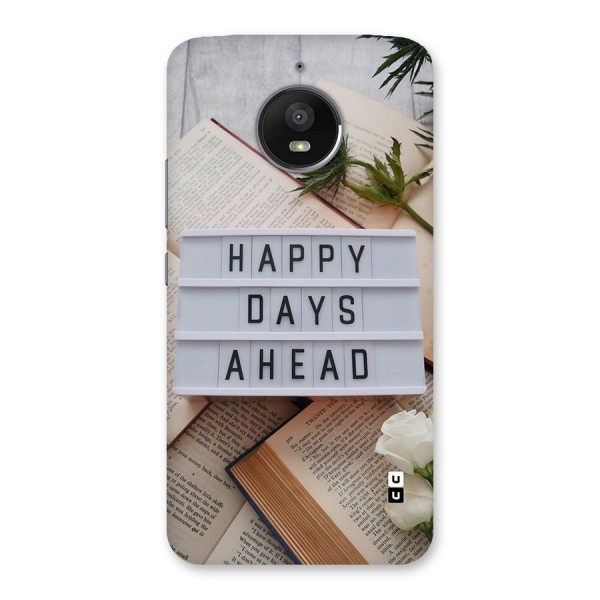 Happy Days Ahead Back Case for Moto E4 Plus