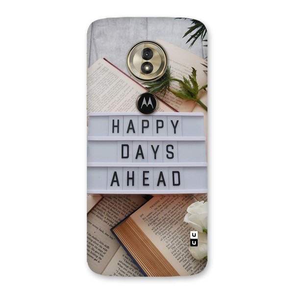 Happy Days Ahead Back Case for Moto G6 Play