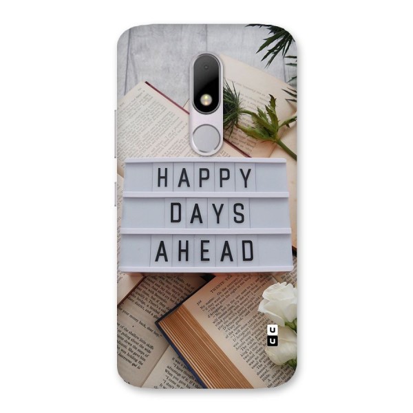 Happy Days Ahead Back Case for Moto M