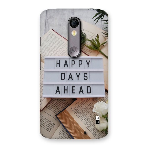 Happy Days Ahead Back Case for Moto X Force