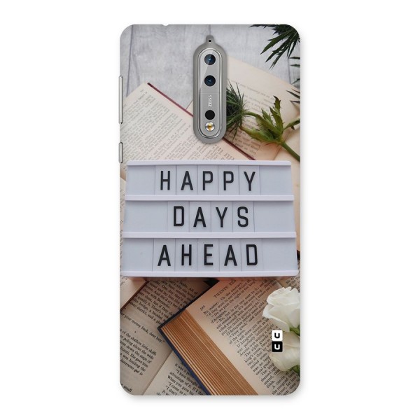 Happy Days Ahead Back Case for Nokia 8