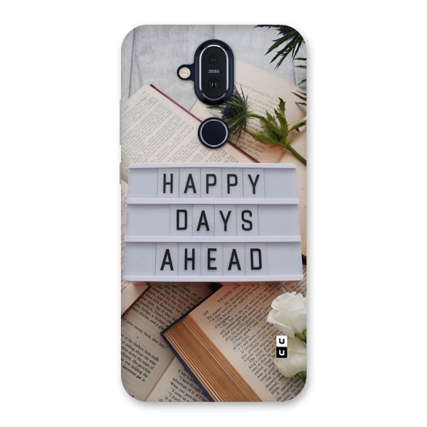 Happy Days Ahead Back Case for Nokia 8.1