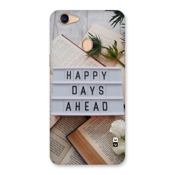 Happy Days Ahead Back Case for Oppo F5