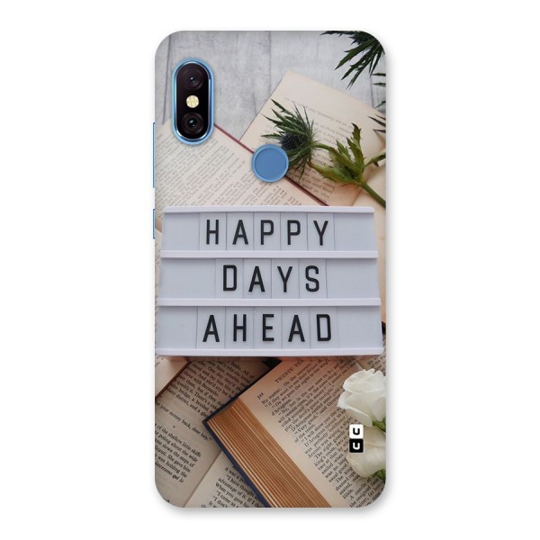 Happy Days Ahead Back Case for Redmi Note 6 Pro