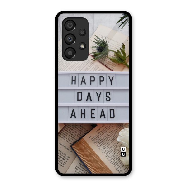 Happy Days Ahead Glass Back Case for Galaxy A33 5G