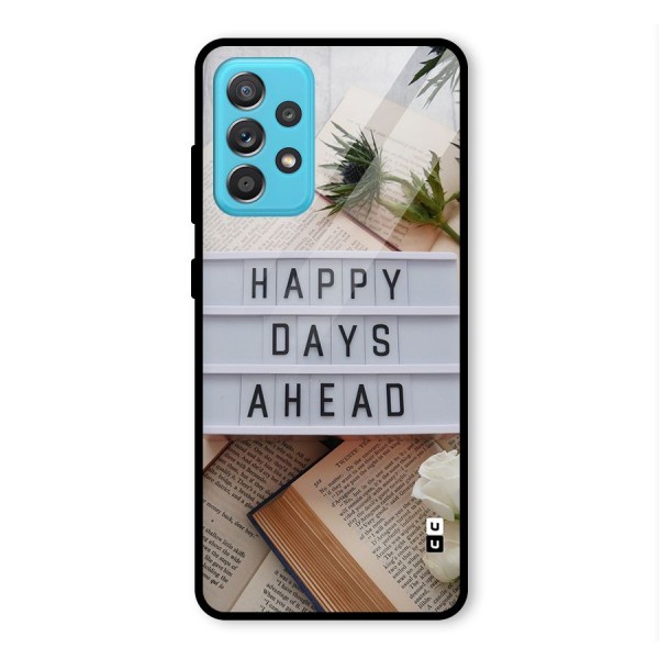 Happy Days Ahead Glass Back Case for Galaxy A52s 5G