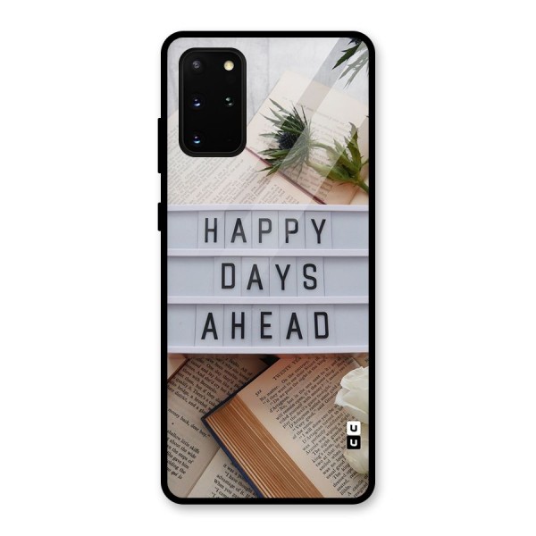 Happy Days Ahead Glass Back Case for Galaxy S20 Plus