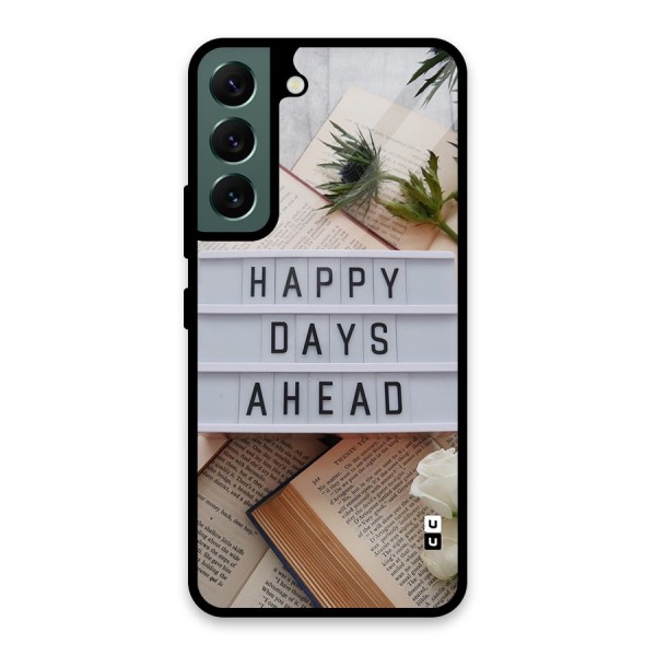 Happy Days Ahead Glass Back Case for Galaxy S22 5G