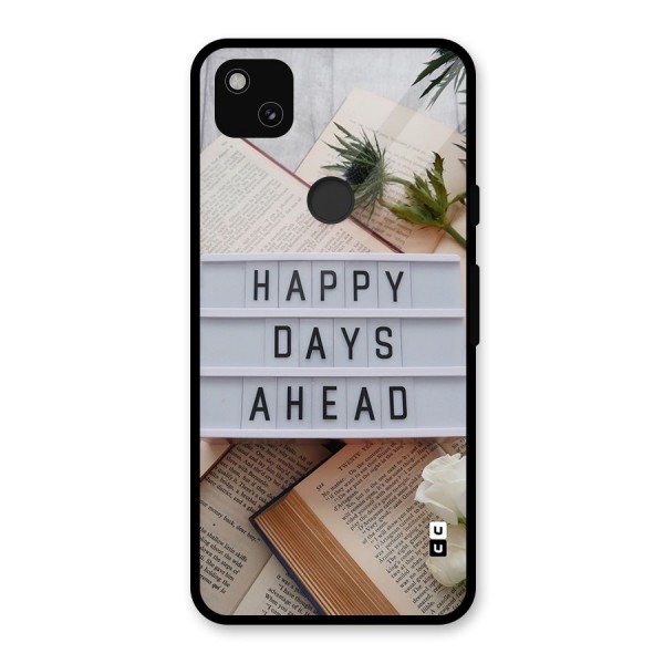 Happy Days Ahead Glass Back Case for Google Pixel 4a