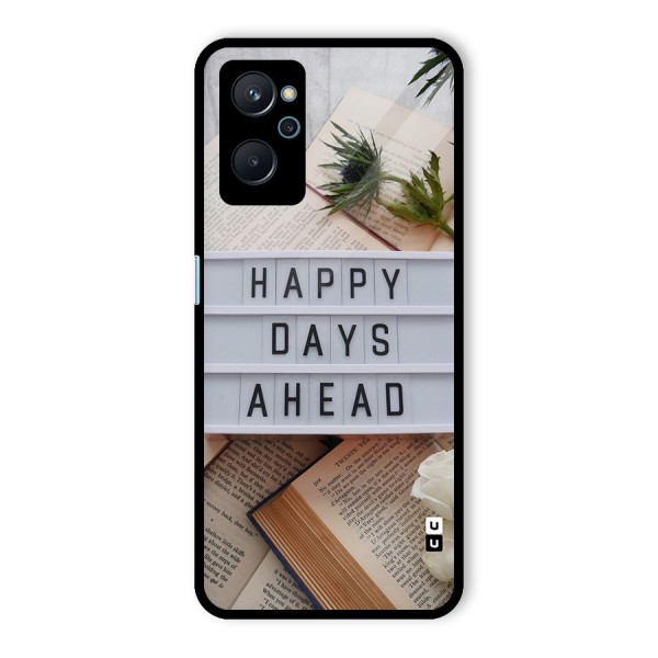 Happy Days Ahead Glass Back Case for Realme 9i