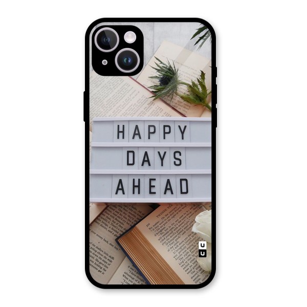 Happy Days Ahead Glass Back Case for iPhone 14 Plus