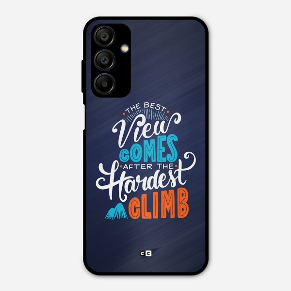 Hardest Climb Metal Back Case for Galaxy A15 5G