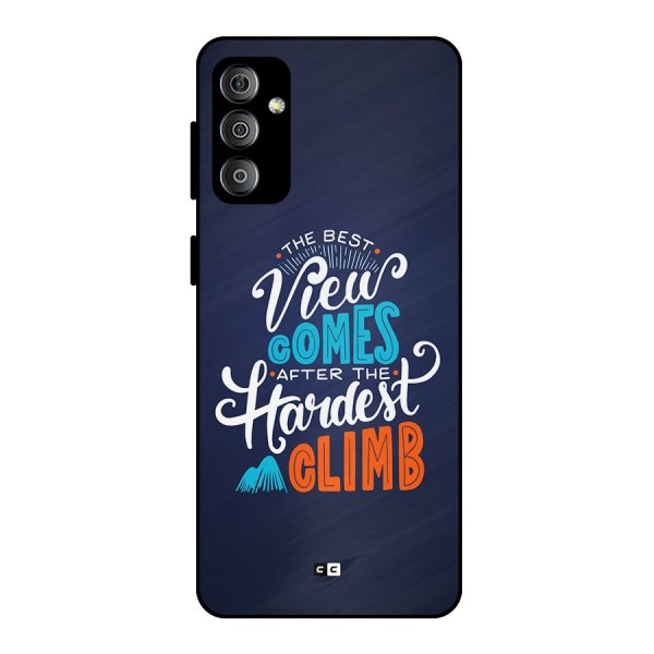 Hardest Climb Metal Back Case for Galaxy F23