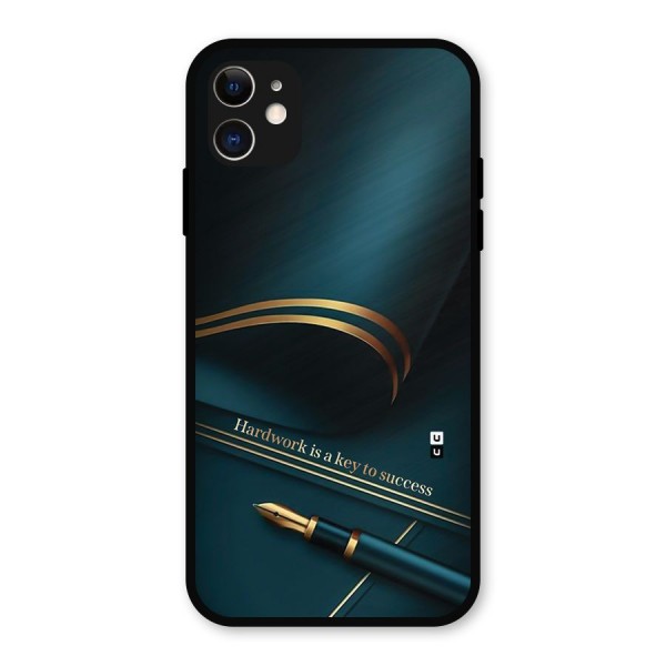 Hardwork Is Key Metal Back Case for iPhone 11