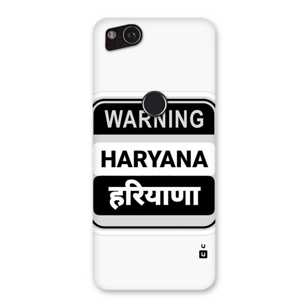 Haryana Warning Back Case for Google Pixel 2