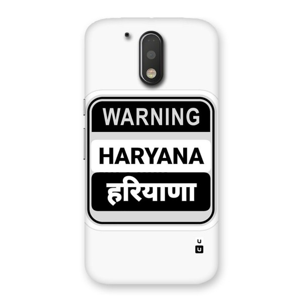 Haryana Warning Back Case for Moto G4