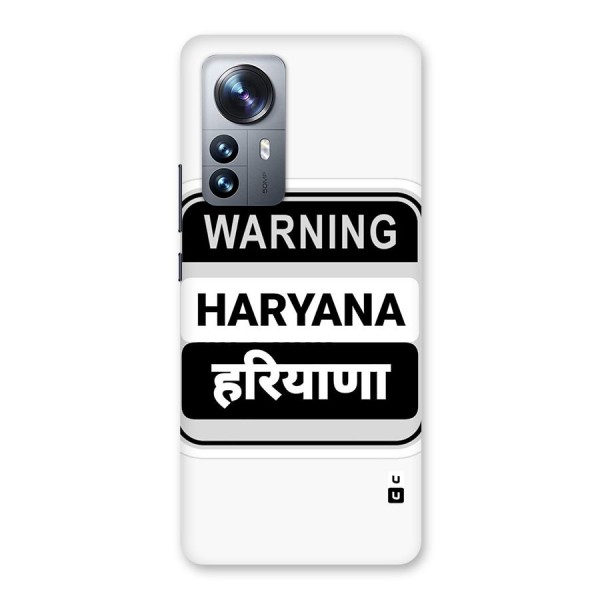 Haryana Warning Back Case for Xiaomi 12 Pro