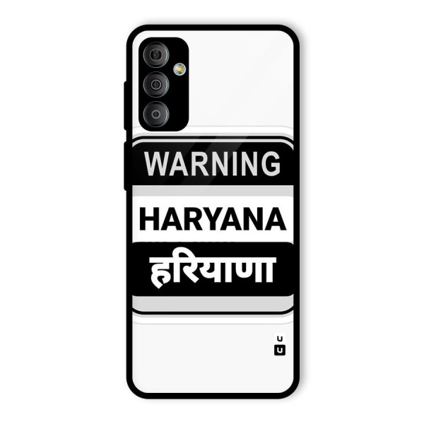 Haryana Warning Glass Back Case for Galaxy F23