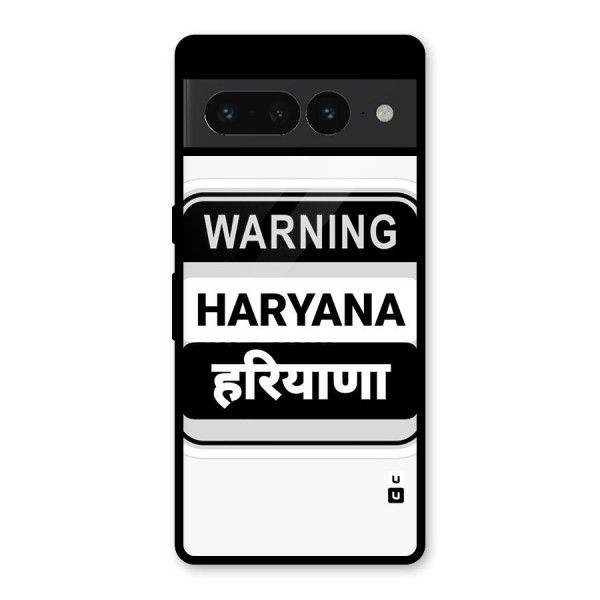 Haryana Warning Glass Back Case for Google Pixel 7 Pro