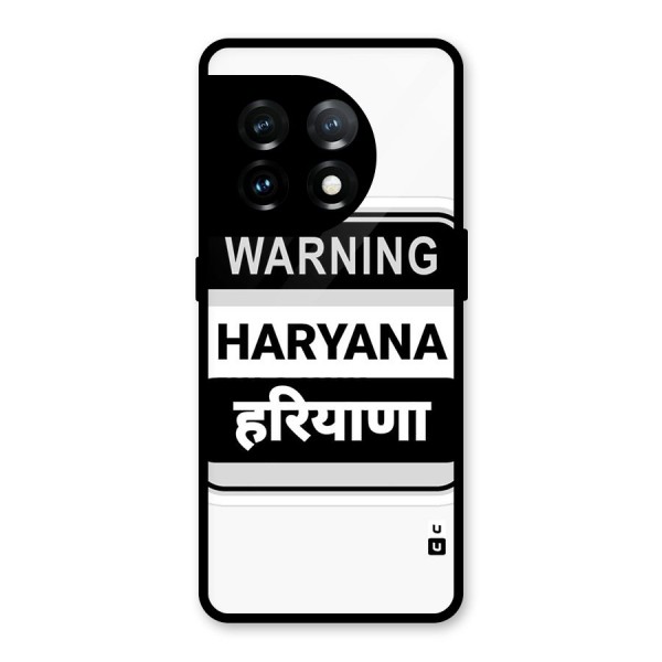 Haryana Warning Glass Back Case for OnePlus 11