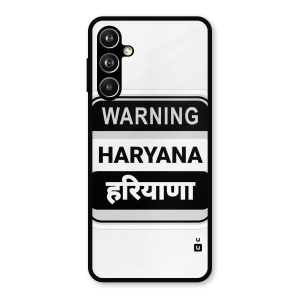 Haryana Warning Metal Back Case for Galaxy F54