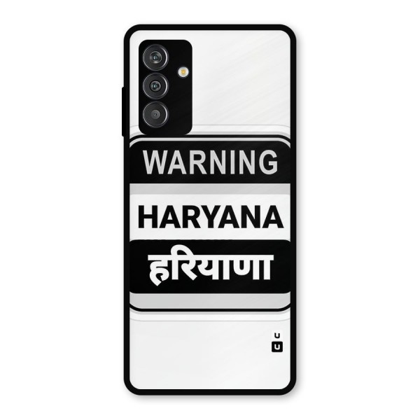 Haryana Warning Metal Back Case for Galaxy M13