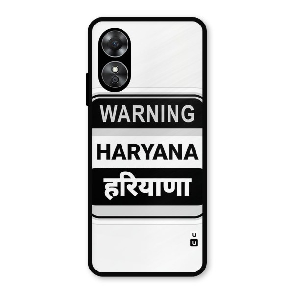 Haryana Warning Metal Back Case for Oppo A17