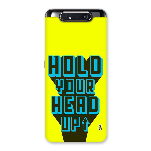 Head Up Back Case for Galaxy A80