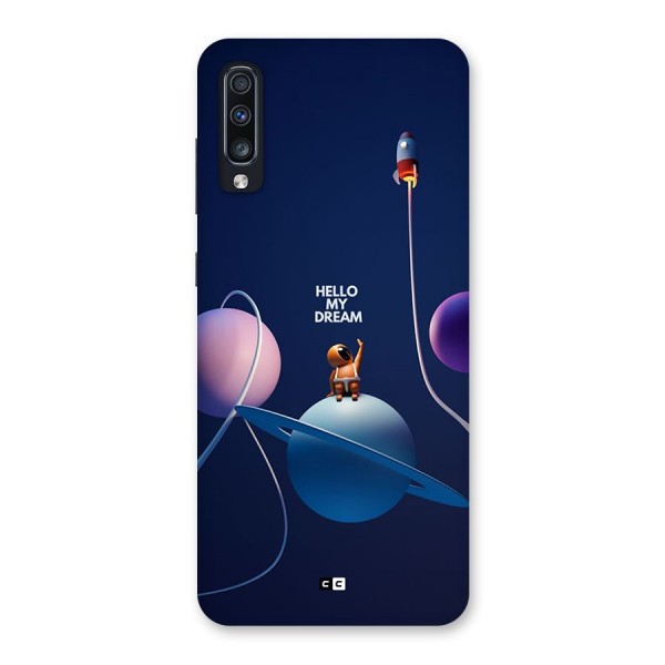 Hello My Dream Back Case for Galaxy A70