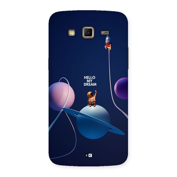 Hello My Dream Back Case for Galaxy Grand 2