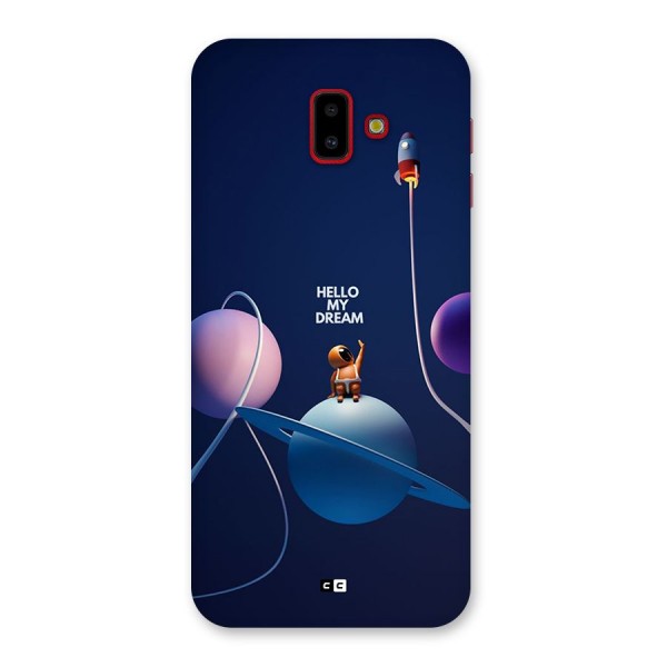 Hello My Dream Back Case for Galaxy J6 Plus