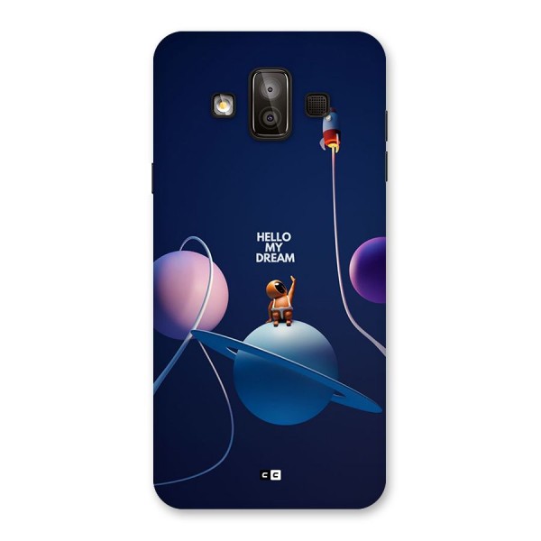 Hello My Dream Back Case for Galaxy J7 Duo