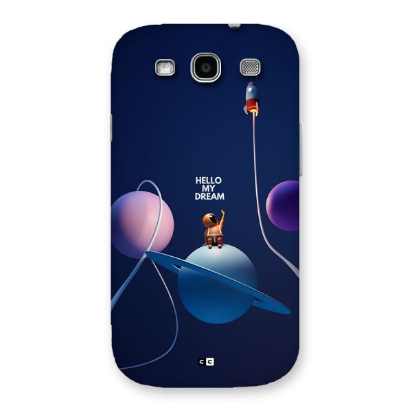 Hello My Dream Back Case for Galaxy S3