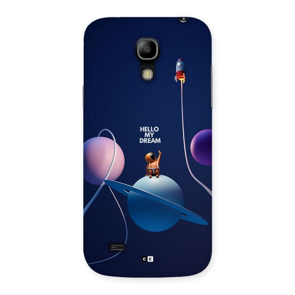 Hello My Dream Back Case for Galaxy S4 Mini