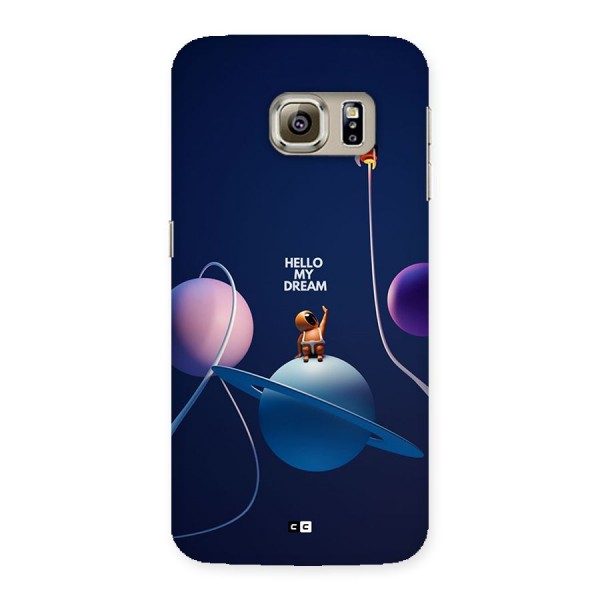 Hello My Dream Back Case for Galaxy S6 Edge Plus