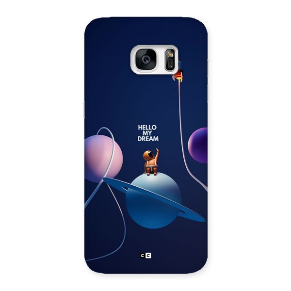 Hello My Dream Back Case for Galaxy S7 Edge