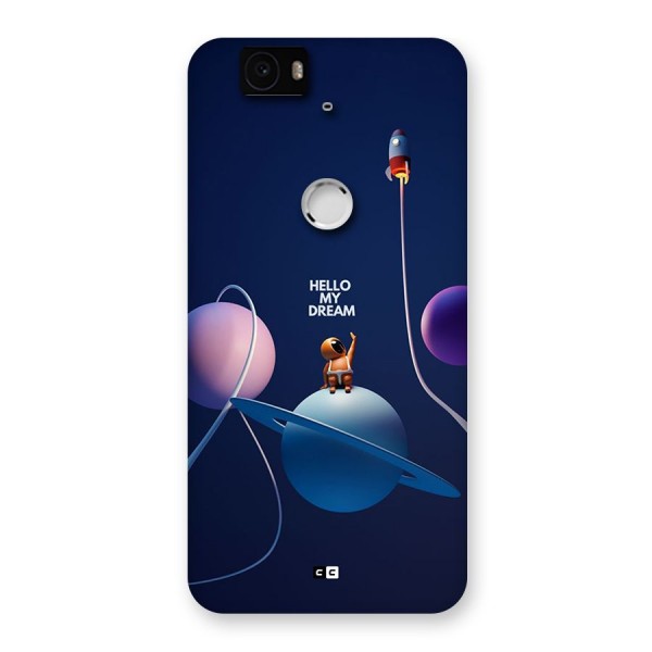 Hello My Dream Back Case for Google Nexus 6P