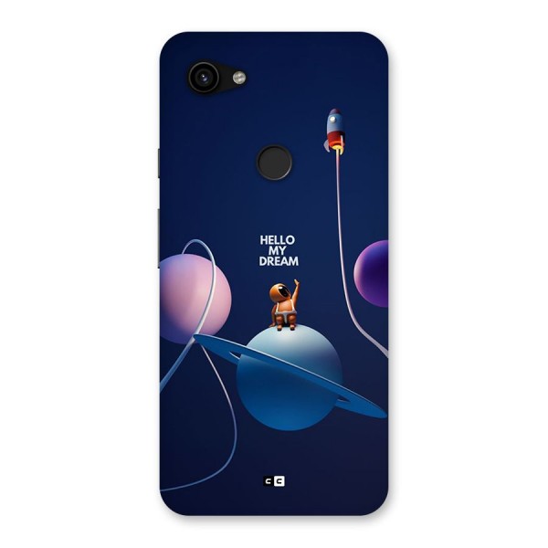 Hello My Dream Back Case for Google Pixel 3a XL