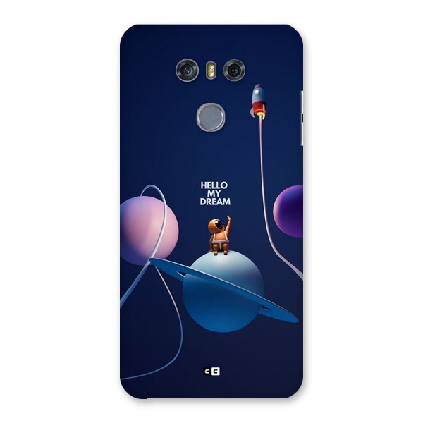 Hello My Dream Back Case for LG G6