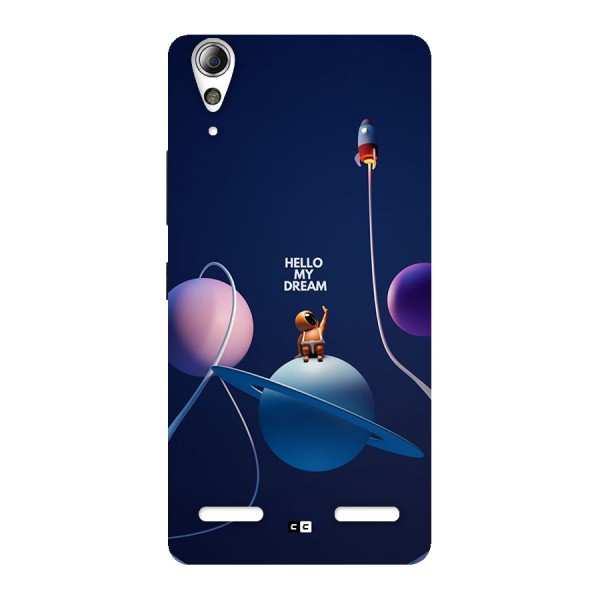 Hello My Dream Back Case for Lenovo A6000 Plus