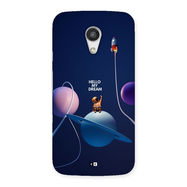 Hello My Dream Back Case for Moto G 2nd Gen