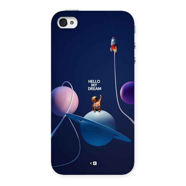 Hello My Dream Back Case for iPhone 4 4s