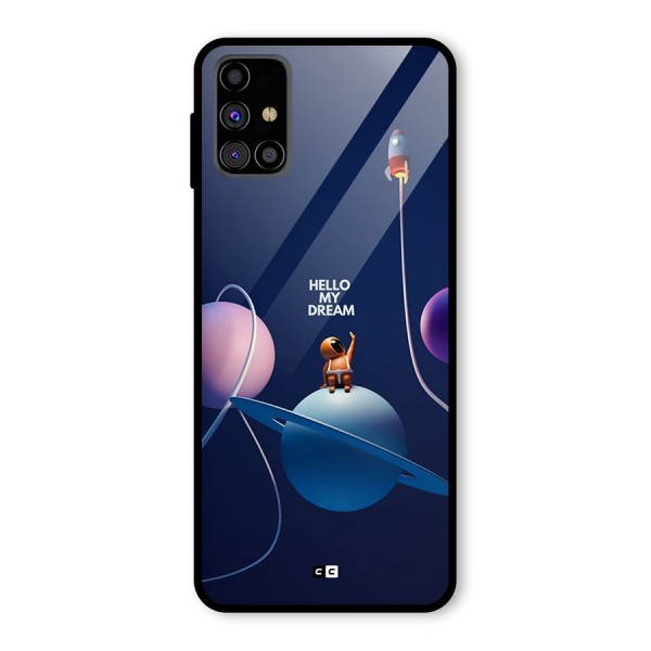 Hello My Dream Glass Back Case for Galaxy M31s