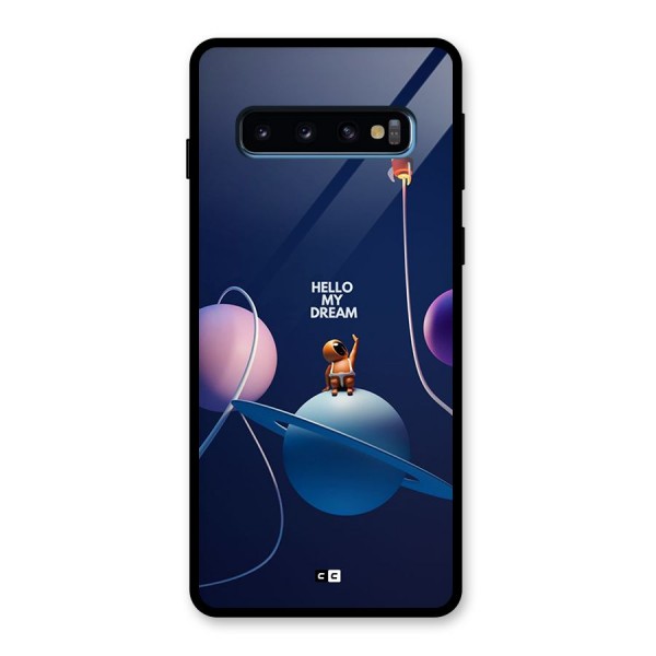 Hello My Dream Glass Back Case for Galaxy S10